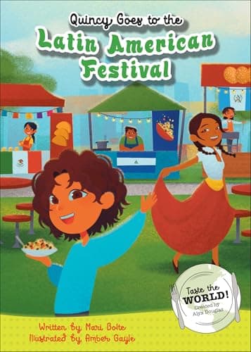 Cover of Quincy Goes to the Latin American Festival (Taste the World! Bk. 2)