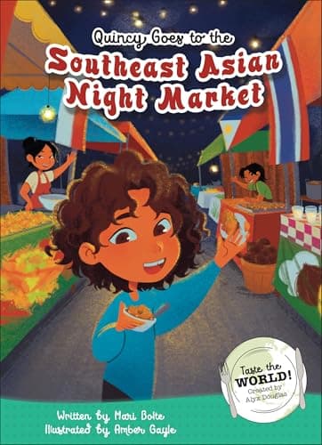 Cover of Quincy Goes to the Southeast Asian Night Market (Taste the World!)