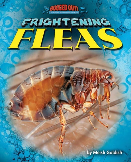 Cover of Frightening Fleas (Bugged Out! The World's Most Dangerous Bugs)