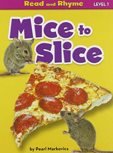 Cover of Mice to Slice (Read and Rhyme, Level 1)