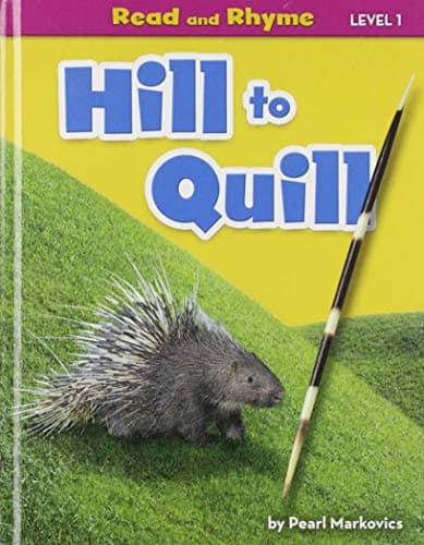 Cover of Hill to Quill (Read and Rhyme, Level 1)
