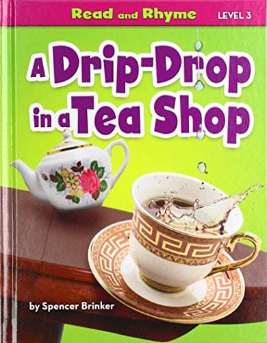 Cover of A Drip-Drop in a Tea Shop (Read and Rhyme, Level 3)