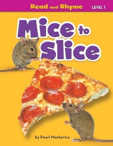 Cover of Mice to Slice (Read and Rhyme, Level 1)