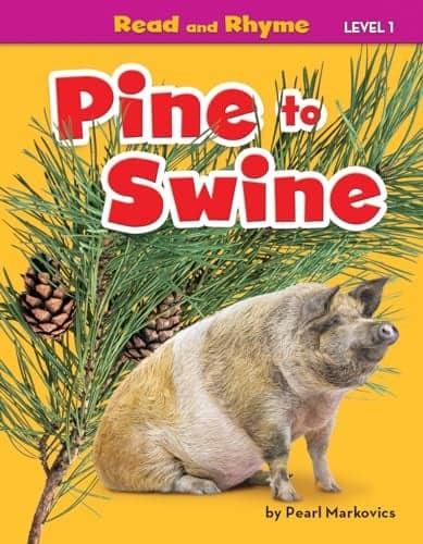 Cover of Pine to Swine (Read and Rhyme, Level 1)