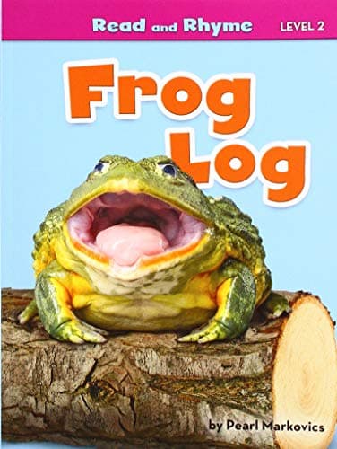 Cover of Frog Log (Read and Rhyme, Level 2)