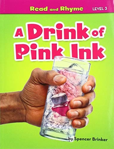Cover of A Drink of Pink Ink (Read and Rhyme, Level 3)