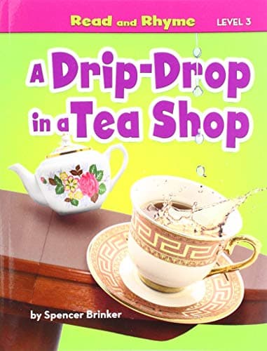 Cover of A Drip-Drop in a Tea Shop (Read and Rhyme, Level 3)