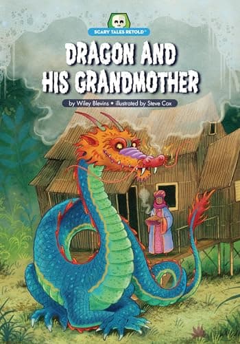 Cover of Dragon and His Grandmother (Scary Tales Retold)