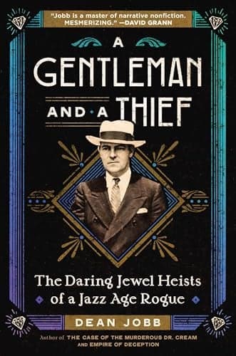 Cover of A Gentleman and a Thief: The Daring Jewel Heists of a Jazz Age Rogue