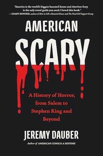 Cover of American Scary: A History of Horror, From Salem to Stephen King and Beyond