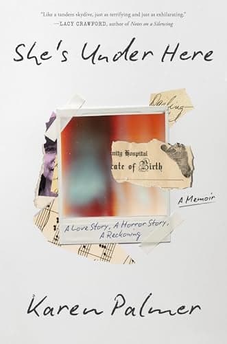 Cover of She's Under Here: A Memoir