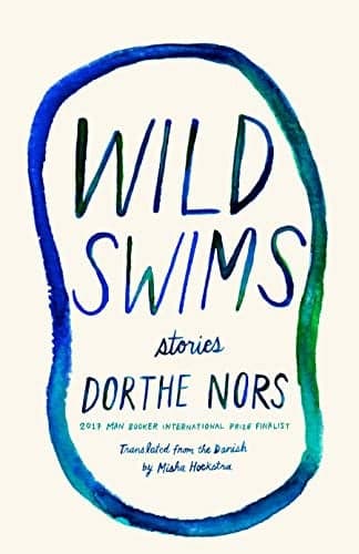 Cover of Wild Swims: Stories