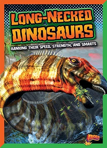 Cover of Long-Necked Dinosaurs: Ranking Their Speed, Strength, and Smarts (Dinosaurs by Design)