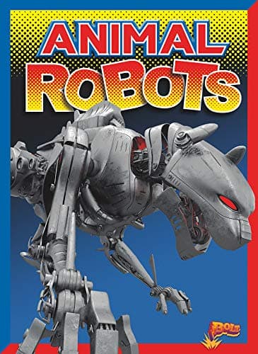 Cover of Animal Robots (Mighty Bots)