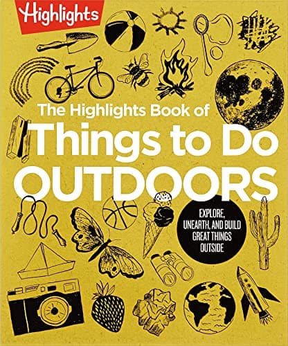 Cover of The Highlights Book of Things to Do Outdoors