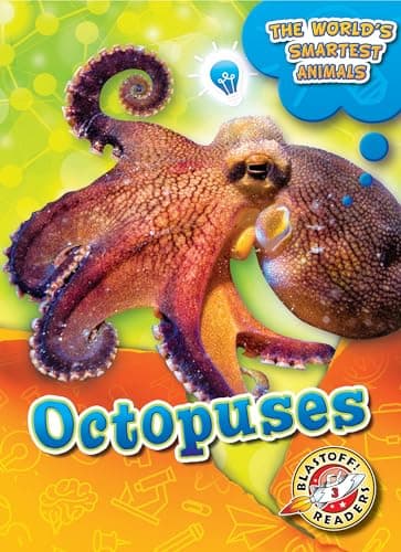 Cover of Octopuses (The World's Smartest Animals, Blastoff! Readers, Level 3)