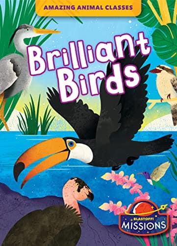 Cover of Brilliant Birds (Amazing Animal Classes)