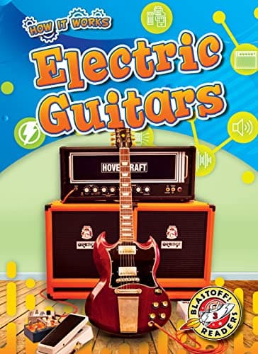 Cover of Electric Guitars (How It Works, Blastoff Readers, Level 3)