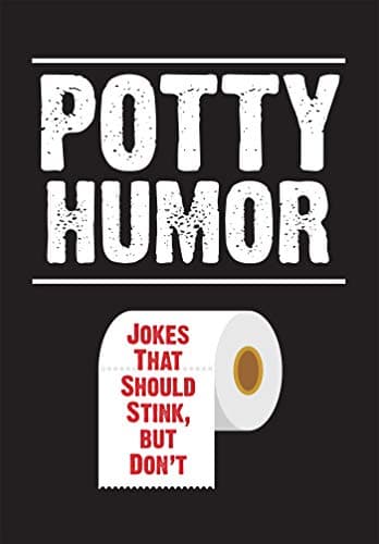 Cover of Potty Humor: Jokes That Should Stink, But Don't