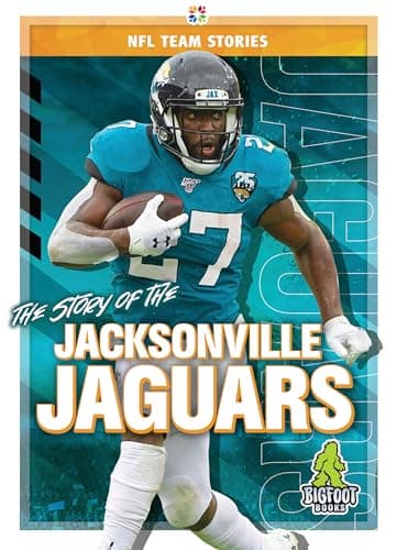 Cover of The Story of the Jacksonville Jaguars (NFL Team Stories)