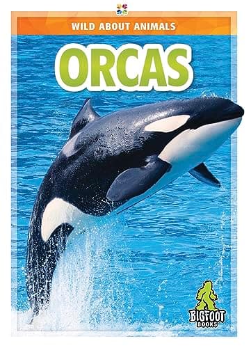 Cover of Orcas (Wild About Animals)
