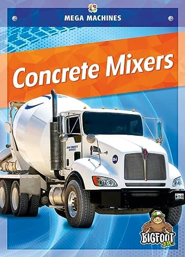 Cover of Concrete Mixers (Mega Machines)