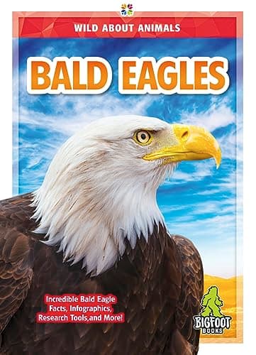Cover of Bald Eagles (Wild About Animals)