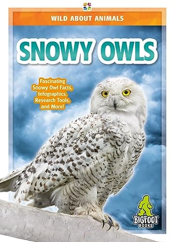 Cover of Snowy Owls (Wild About Animals)