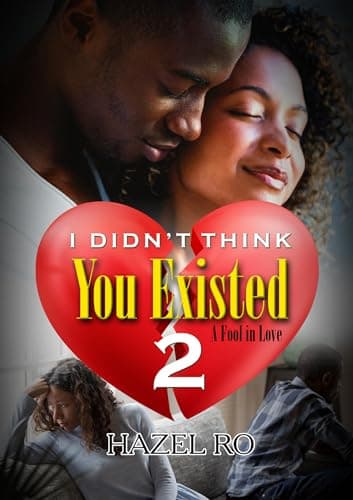Cover of A Fool in Love (I Didn't Think You Existed, Bk. 2)