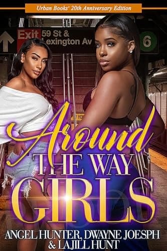 Cover of Around the Way Girls (Bk. 1, 20th Anniversary Edition)