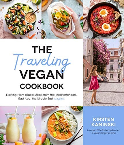 Cover of The Traveling Vegan Cookbook: Exciting Plant-Based Meals From the Mediterranean, East Asia, the Middle East and More