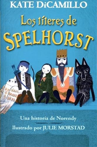 Cover of Los Titeres De Spelhorst (Una Historia De Norendy, Bk. 1)