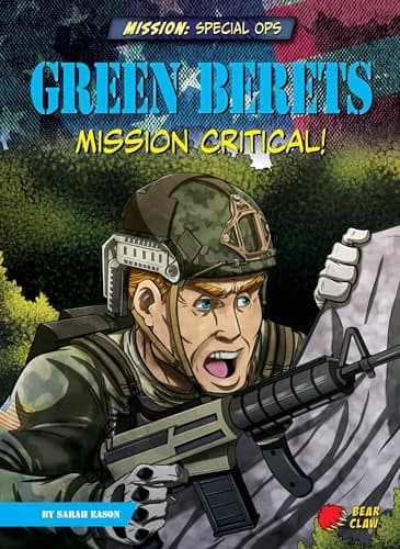 Cover of Green Berets: Mission Critical! (Mission: Special Ops)