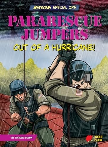 Cover of Pararescue Jumpers: Out of a Hurricane! (Mission: Special Ops)