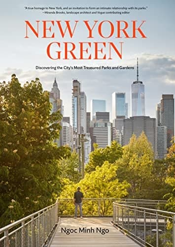 Cover of New York Green: Discovering the City’s Most Treasured Parks and Gardens