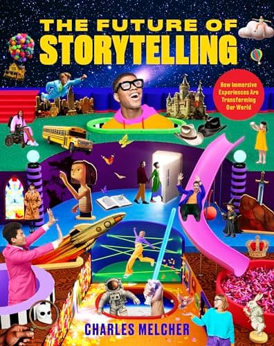 Cover of The Future of Storytelling: How Immersive Experiences Are Transforming Our World