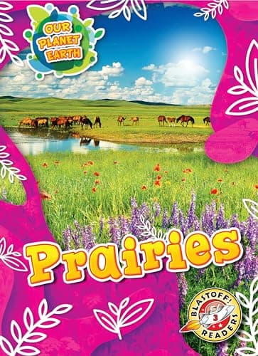 Cover of Prairies (Our Planet Earth, Blastoff! Readers, Level 3)