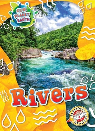Cover of Rivers (Our Planet Earth, Blastoff! Readers, Level 3)