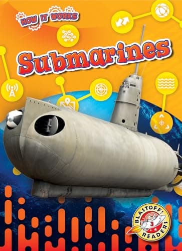 Cover of Submarines (How It Works, Blastoff! Readers, Level 3)