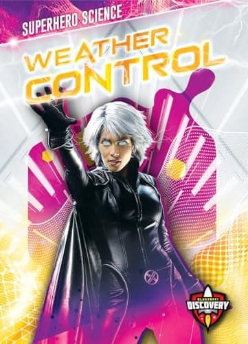 Cover of Weather Control (Superhero Science)