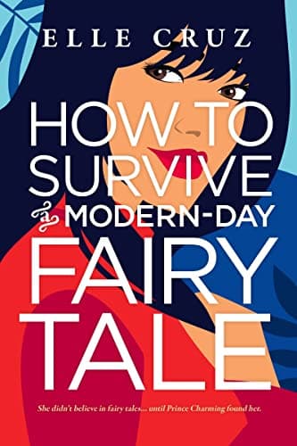 Cover of How to Survive a Modern-Day Fairy Tale