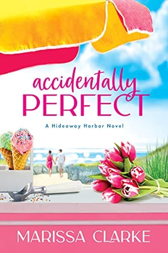 Cover of Accidentally Perfect (Hideaway Harbor, Bk. 1)