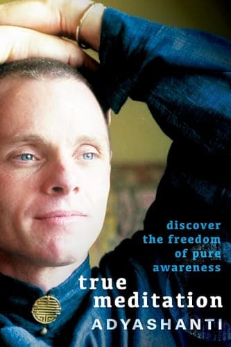 Cover of True Meditation: Discover the Freedom of Pure Awareness