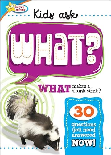 Cover of WHAT Makes a Skunk Stink? (Active Minds: Kids Ask...)