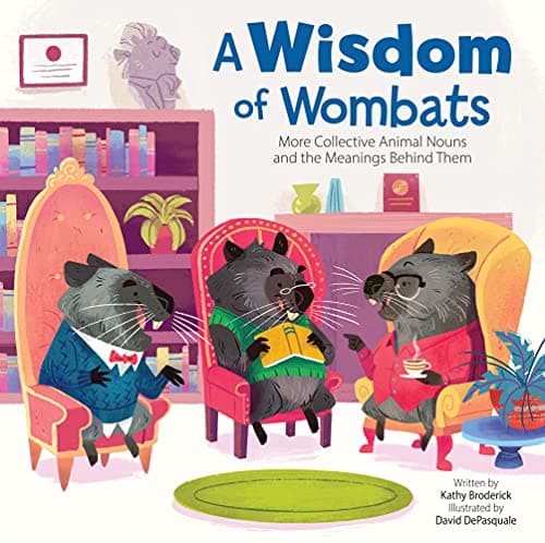 Cover of A Wisdom of Wombats: More Collective Animal Nouns and the Meanings Behind Them (Wonderful Words)