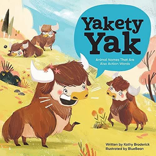 Cover of Yakety Yak: Animal Names That Are Also Action Words (Wonderful Words)