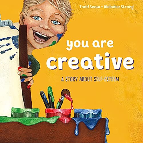 Cover of You Are Creative: A Story About Self-Esteem (You Are..., Bk. 4)