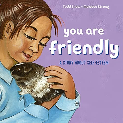 Cover of You Are Friendly (You Are..., Bk. 5)