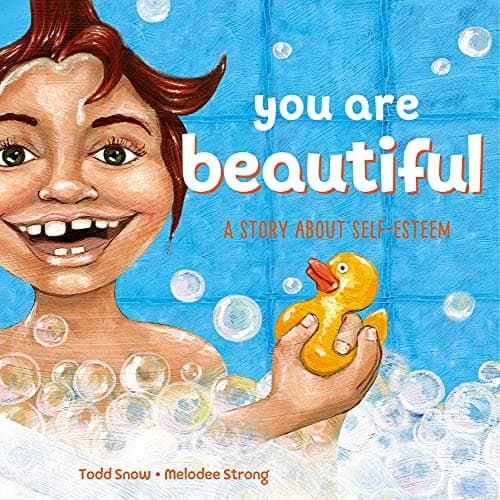 Cover of You Are Beautiful: A Story About Self-Esteem (You Are..., Bk. 6)