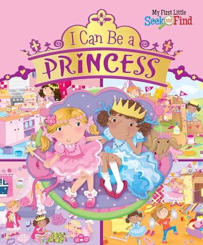 Cover of I Can Be a Princess (My First Seek and Find)